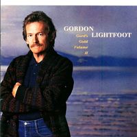 Gordon Lightfoot - Gord's Gold, Vol. 2